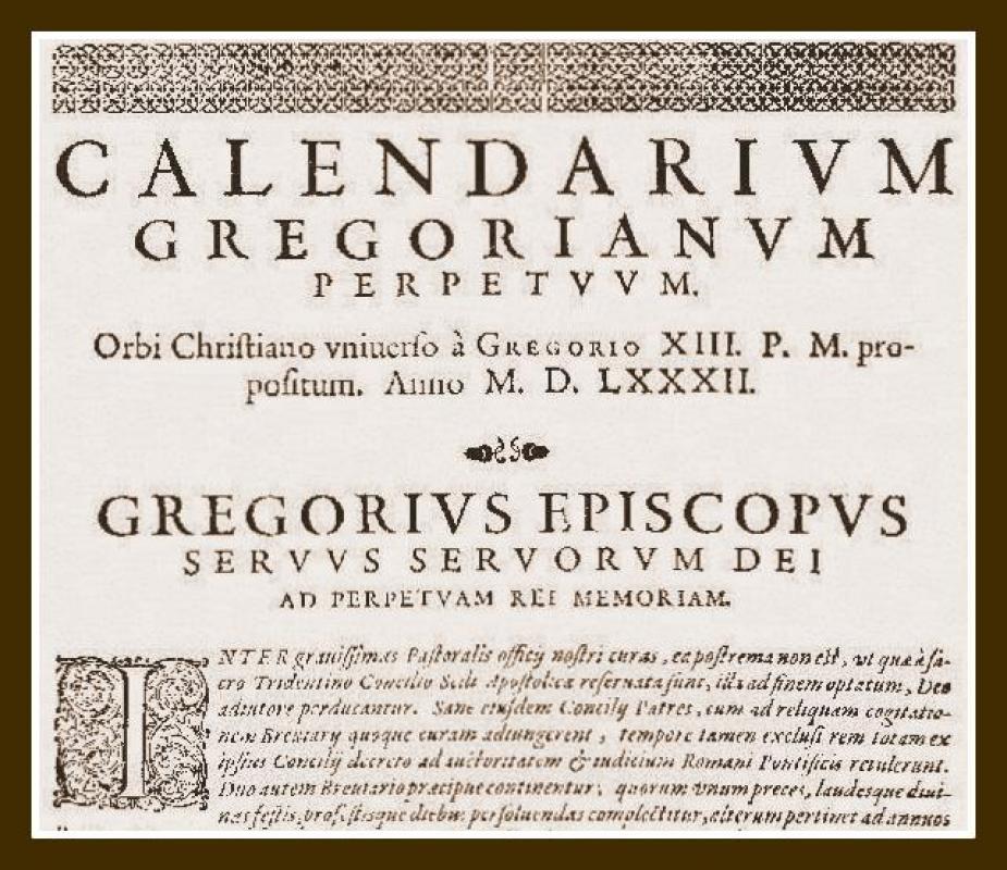 A XIII. Gergely pápa által 1582. február 24-én az Inter gravissimas bullával bevezetett Gergely-naptár 1582. október 4-én, csütörtökön lépett életbe